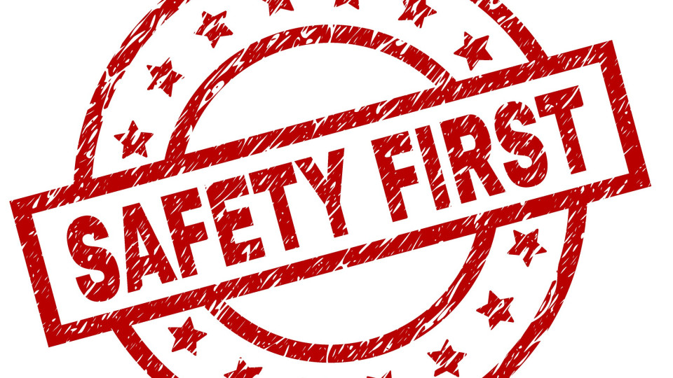 SAFETY FIRST